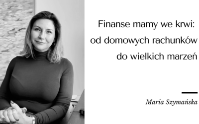 Finanse mamy we krwi: od domowych rachunków do wielkich marzeń